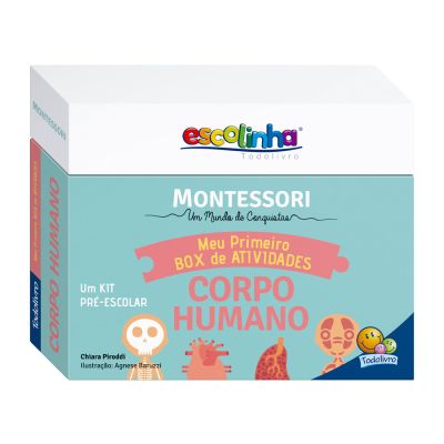 Livro Escolinha Montessori Meu Primeiro Box De Atividades: Corpo Humano Todolivro
