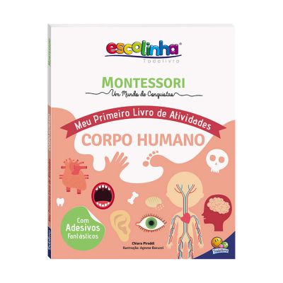 Livro Escolinha Montessori Meu Primeiro Livro De Atividades: Corpo Humano Todolivro